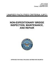 UNIFIED FACILITIES CRITERIA (UFC) NON-EXPEDITIONARY BRIDGE INSPECTION, MAINTENANCE,