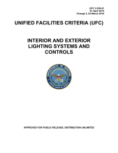 UNIFIED FACILITIES CRITERIA (UFC)  INTERIOR AND EXTERIOR LIGHTING SYSTEMS AND