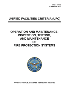 UNIFIED FACILITIES CRITERIA (UFC) OPERATION AND MAINTENANCE: INSPECTION, TESTING,