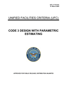 UNIFIED FACILITIES CRITERIA (UFC) CODE 3 DESIGN WITH PARAMETRIC ESTIMATING