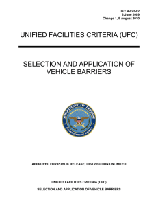 UNIFIED FACILITIES CRITERIA (UFC) SELECTION AND APPLICATION OF VEHICLE BARRIERS