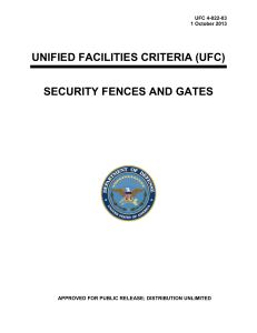 UNIFIED FACILITIES CRITERIA (UFC) SECURITY FENCES AND GATES UFC 4-022-03