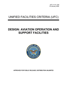 UNIFIED FACILITIES CRITERIA (UFC) DESIGN: AVIATION OPERATION AND SUPPORT FACILITIES