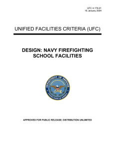 UNIFIED FACILITIES CRITERIA (UFC) DESIGN: NAVY FIREFIGHTING SCHOOL FACILITIES