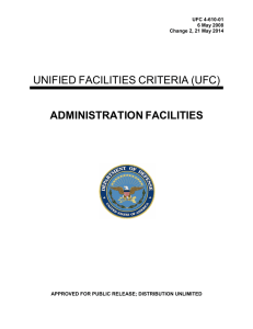 UNIFIED FACILITIES CRITERIA (UFC) ADMINISTRATION FACILITIES  UFC 4-610-01