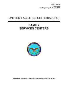 UNIFIED FACILITIES CRITERIA (UFC) FAMILY SERVICES CENTERS