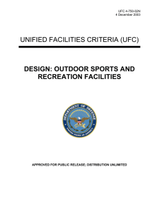 UNIFIED FACILITIES CRITERIA (UFC) DESIGN: OUTDOOR SPORTS AND RECREATION FACILITIES