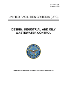 UNIFIED FACILITIES CRITERIA (UFC) DESIGN: INDUSTRIAL AND OILY WASTEWATER CONTROL