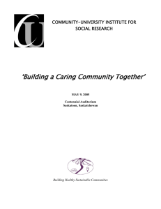 ‘Building a Caring Community Together’  COMMUNITY-UNIVERSITY INSTITUTE FOR SOCIAL RESEARCH