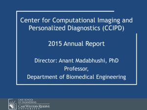 Center for Computational Imaging and Personalized Diagnostics (CCIPD) 2015 Annual Report