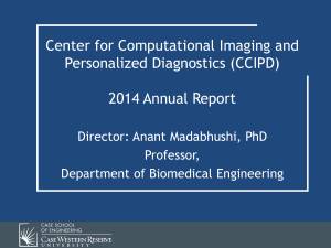 Center for Computational Imaging and Personalized Diagnostics (CCIPD) 2014 Annual Report