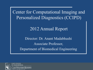 Center for Computational Imaging and Personalized Diagnostics (CCIPD) 2012 Annual Report