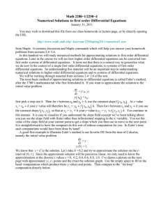 Math 2280−1/2250−4 Numerical Solutions to first order Differential Equations