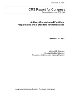 CRS Report for Congress Anthrax-Contaminated Facilities: Preparations and a Standard for Remediation