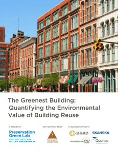 the Greenest building: Quantifying the environmental Value of building reuse In PartnershIP wIth: