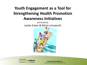 Youth Engagement as a Tool for Strengthening Health Promotion Awareness Initiatives