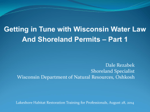 Getting in Tune with Wisconsin Water Law – Part 1 Dale Rezabek
