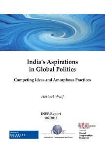 India‘s Aspirations in Global Politics  Competing Ideas and Amorphous Practices