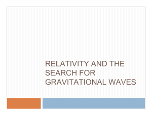 RELATIVITY AND THE SEARCH FOR GRAVITATIONAL WAVES