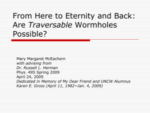 From Here to Eternity and Back: Traversable Possible?