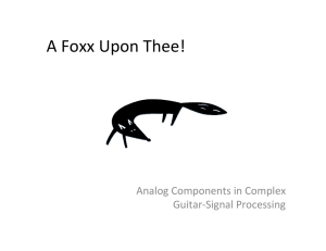 A Foxx Upon Thee! Analog Components in Complex  Guitar‐Signal Processing
