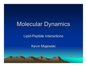 Molecular Dynamics Lipid - Peptide Interactions