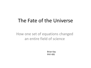 The Fate of the Universe How one set of equations changed