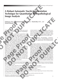 A Robust Automatic Nuclei Segmentation Technique for Quantitative Histopathological Image Analysis Cheng Lu,