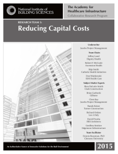 Reducing Capital Costs BUILDING SCIENCES The Academy for Healthcare Infrastructure