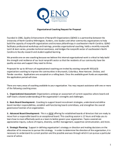 Founded in 2006, Quality Enhancement of Nonprofit Organizations (QENO) is... University of North Carolina Wilmington, funders, civic leaders and other... Organizational Coaching Request for Proposal