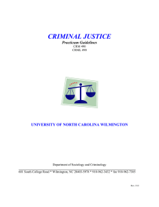 CRIMINAL JUSTICE  Practicum Guidelines UNIVERSITY OF NORTH CAROLINA WILMINGTON