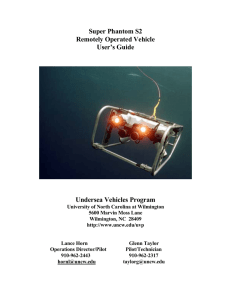 Super Phantom S2 Remotely Operated Vehicle User’s Guide Undersea Vehicles Program
