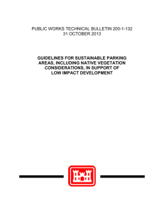 PUBLIC WORKS TECHNICAL BULLETIN 200-1-132 31 OCTOBER 2013 GUIDELINES FOR SUSTAINABLE PARKING