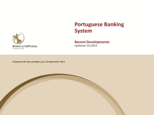 Portuguese Banking System Recent Developments Updated: 2Q 2014