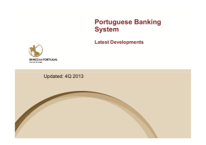 Portuguese Banking System Latest Developments Updated: 4Q 2013