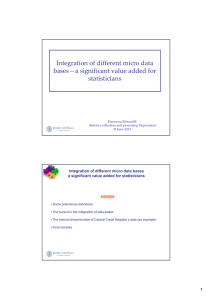 Integration of different micro data statisticians Integration of different micro data bases