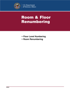 Room &amp; Floor Renumbering •	Floor	Level	Numbering •	Room	Renumbering