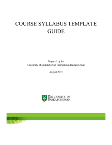 COURSE SYLLABUS TEMPLATE GUIDE  Prepared by the