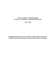 Consensus Model for APRN Regulation: Licensure, Accreditation, Certification &amp; Education