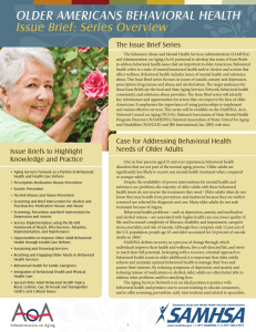OLDER AMERICANS BEHAVIORAL HEALTH Issue Brief: Series Overview The Issue Brief Series