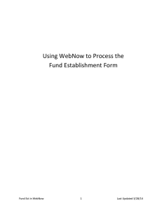 Using WebNow to Process the Fund Establishment Form  Fund Est in WebNow