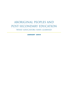 Aboriginal Peoples and Post-Secondary Education What Educators Have Learned