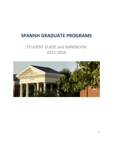 SPANISH GRADUATE PROGRAMS STUDENT GUIDE and HANDBOOK 2015-2016