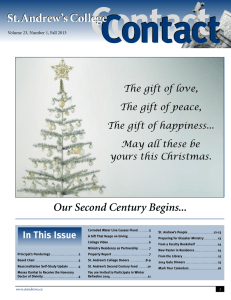 Contact St.Andrew’s College Our Second Century Begins... In This Issue