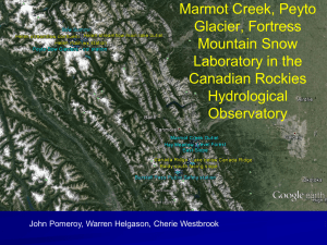Marmot Creek, Peyto Glacier, Fortress Mountain Snow Laboratory in the