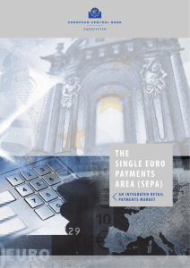 THE SINGLE EURO PAYMENTS AREA (SEPA)