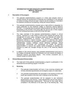 A. The  graduate  student/residency  program  is ... directed towards the development of expertise and competence in the...