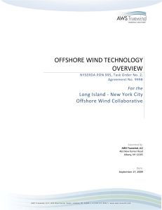 OFFSHORE WIND TECHNOLOGY  OVERVIEW Long Island ‐ New York City  Offshore Wind Collaborative