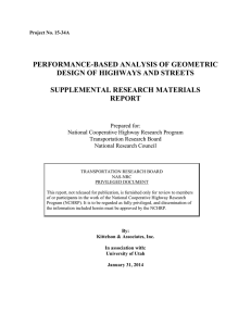 PERFORMANCE-BASED ANALYSIS OF GEOMETRIC DESIGN OF HIGHWAYS AND STREETS SUPPLEMENTAL RESEARCH MATERIALS