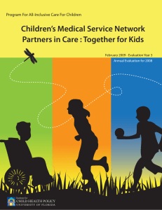 Children’s Medical Service Network Partners in Care : Together for Kids
